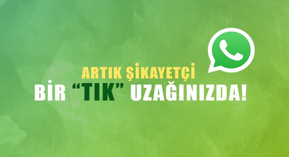 “WhatsApp Görüşmesi Başlat” Butonuyla Şikayetçiyle İletişime Geçmek Artık Çok Daha Kolay!