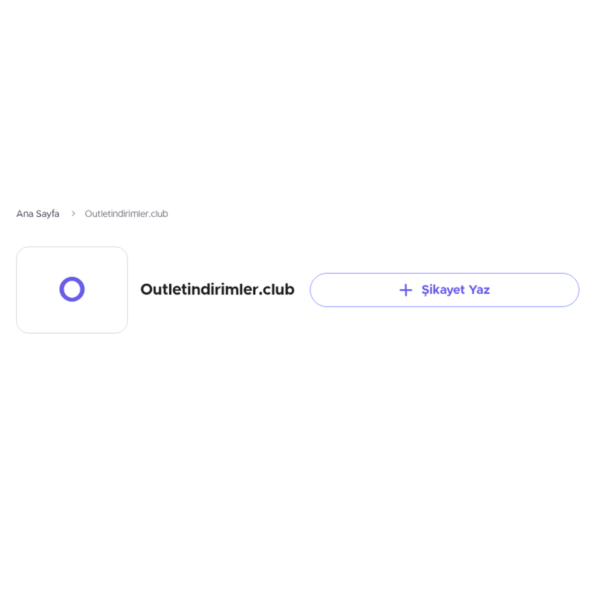 Outletindirimler Club Sikayetvar