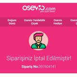 Osevio.com Siparişin Gönderilmeyerek İptal Edilmesi