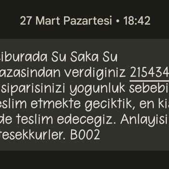 Saka Su Siparişi Geç Getirme