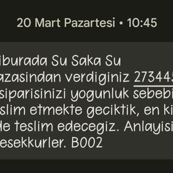 Saka Su Siparişi Geç Getirme