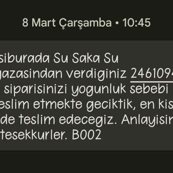 Saka Su Siparişi Geç Getirme