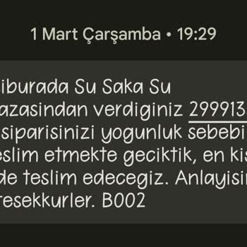 Saka Su Siparişi Geç Getirme