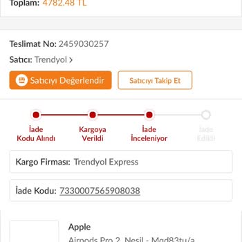 Trendyol Apple Airpods Pro 2. Nesil İade Kabul Etmiyorlar, Arızalı