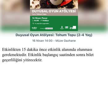Duyusal Oyun Atölyesi Tohum Topu 16.04.2023 Bilet Alamıyoruz