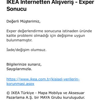 IKEA Sigorta Kapsamı Dışındaki Üründe Başınızın Çaresine Bakın Dönüşü.