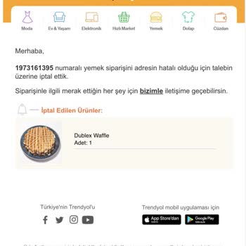 Trendyol Yemek Trendyol Ücret İademi Yapmıyor