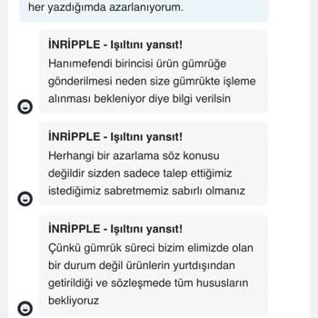 In-ripple Siparişim Gümrükte Kaldı Ve İletişim Kurarken Azarlandım