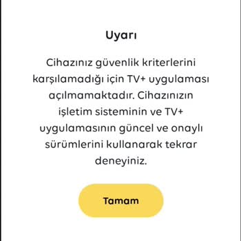 Turkcell TV+ Ürün Güvenlik Kriterlerini Karşılamadı Hatası