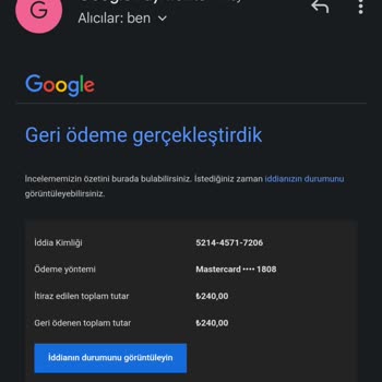 Google Play Google Para İadesi Ödendi Deyip Ödenmemesi