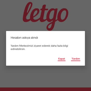 Letgo Hesabım Sebepsizce Askıya Alındı