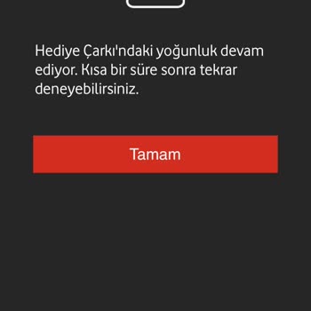 Vodafone Hediye Çarkı Hatası