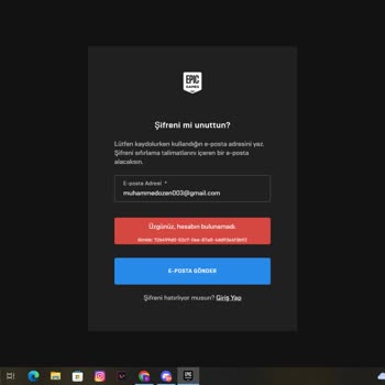 Epic Games Hesabım Gitti E-Posta Yanlış Diyor Ve Hesaba Girmiyor