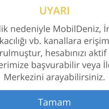 Denizbank Mobil Bankacılık Güvenlik Nedeniyle Kullanılamıyor