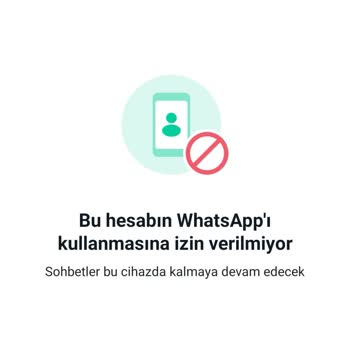 WhatsApp Bu Hesabın WhatsApp'ı Kullanmasına İzin Yok