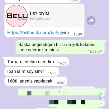 Bell Butik Ürününü Geri Aldığı Halde Paramı İade Etmedi