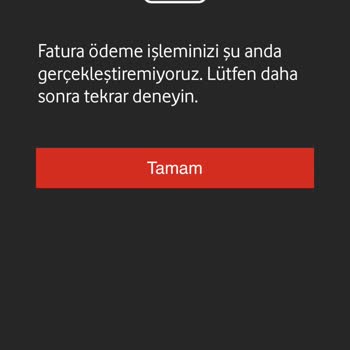 Vodafone Yanımda Uygulama Üzerinden Fatura Ödeyemiyorum