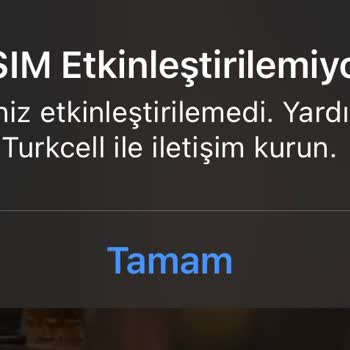 Turkcell E Sim Etkinleştirilemiyor