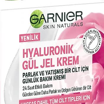 Garnier Hyaluronik Gül Krem Krem Cildimi Yaktı