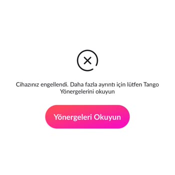 Tango Cihazımın Engellenmesi Ve Kaldırılması Hakkında Bilgi Almak İstiyorum