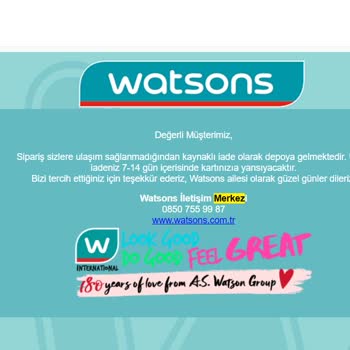 Watsons Siparişim Bir Aydır Gelmiyor
