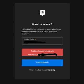 Epic Games Hesap Bulunamadı Veya Bilgiler Geçersiz