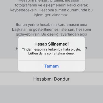 Tinder Hesabını Silemiyorum. Hata Veriyor