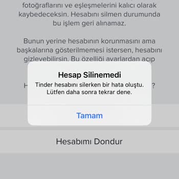 Tinder Hesabımı Silemiyorum Hata Veriyor