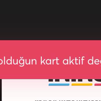 İninal Kart Girmiş Olduğunuz Kart Aktif Değil