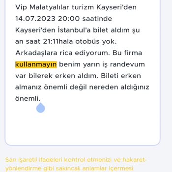 Vip Malatyalılar Turizm Kalkış Saatlerine Uymuyor