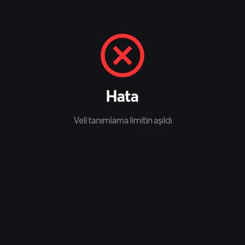 Papara Veli Tanımlama Limiti Aşıldı Hatası