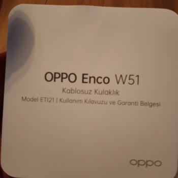 Oppo Enco W51 Ürünüm Bozuk Gelmesi