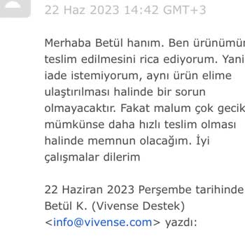27 Mayıs Vivense Alışverişimden Bu Yana Ürünlerimi Teslim Alamıyorum