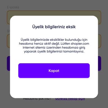 Shopier Hesabıma Girerken "üyelik Bilgileriniz Eksik" Uyarısı Veriyor