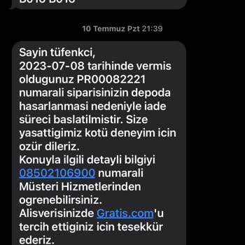 Gratis Sipariş Hasarlı Geldi