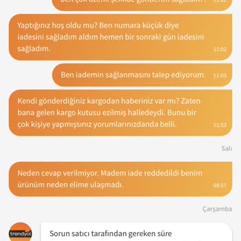 Trendyol İade Sağlanan Ürünü Geri Gönderim Sağlamadılar Ayrıca Ücretini Aldılar