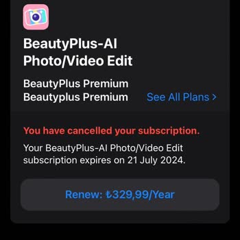 BeautyPlus İzinsiz Abonelik Oluşturulması Ve Hesabımdan Para Çekilmesi