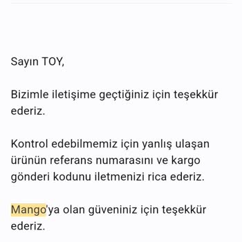 Mango 1 Aydır Doğru Ürünü Göndermedi
