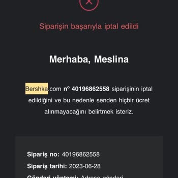 Siparişim 1 Ay Sonra Bershka Tarafından İptal Edildi