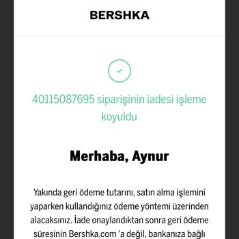 Bershka Ürünüm Başkasına Teslim Edilmiş Ve İade Almışlar