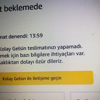 Kolay Gelsin Kargo İhmalkarlığı