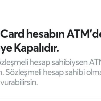 Papara Card Hesabın ATM'den Para Çekmeye Kapalıdır.