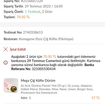Komagene Siparişi 45 Dakika Sonra İptal Ettiler