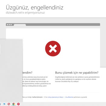 Üzgünüz, Engellendiniz Diziwatch.net'e Erişemiyorsunuz