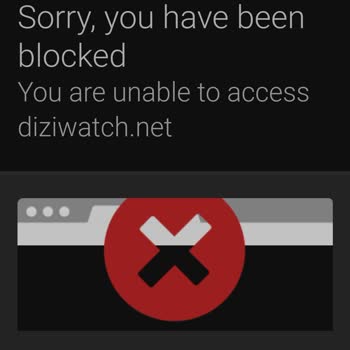 Diziwatch Tarafından Boş Yere Engellenmek