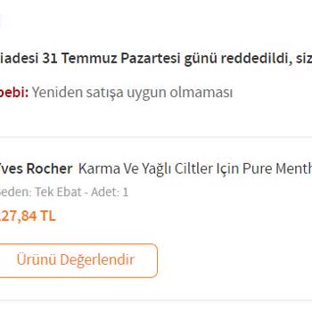 Yves Rocher Ürünlerinin İade Gerçekleşmemesi