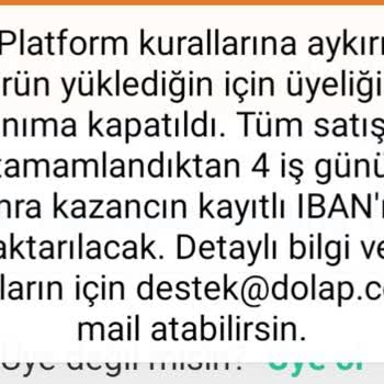 Dolap 'ta Uygunsuz İlan İçin Üyeliğim Kullanıma Kapatıldı
