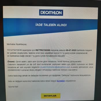 Decathlon 21 Gündür İade Ücretimi Geri Vermiyor!