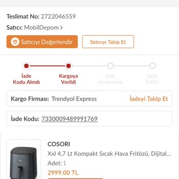 Trendyol Express Trendyol Cosori Airfryer İadesinde Kargom Ve İadem Ortada Yok