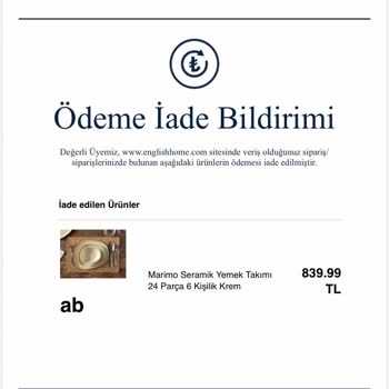 English Home Ürünü Teslim Etmedi Habersiz İptal Etti Para İadesi Yok